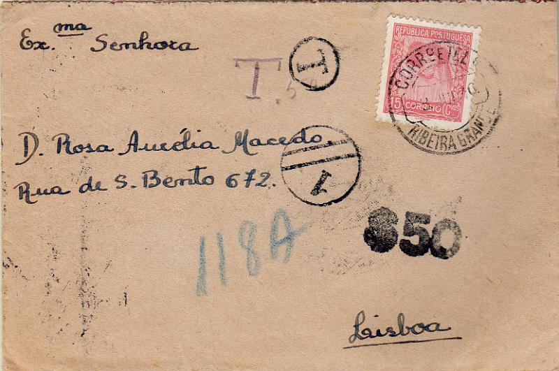 0525 f.jpg -     Lote:    525 (frente)                   Descrição:         Porteado. 1932/33 &mdash; Tipo Etiqueta. Sobrescrito circulado da Ribeira Grande (08.07.40) para Lisboa (10.07.40) com selo de $15 CE569 (porte de impresso). Por ter circulado fechado foi considerado como carta e porteada no dobro do porte em falta: 40C-15C=25Cx2=50C, com selo de $50. CE POR50.        Carta       Valor Base:     &euro; 15,00     Valor Venda:     &euro;      